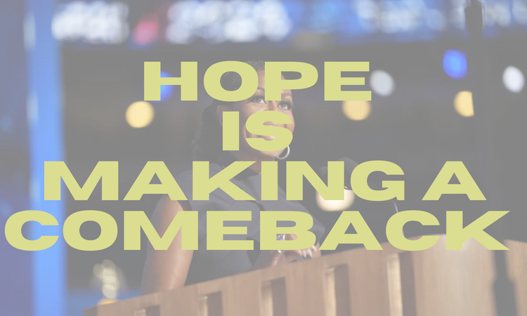 Hope is making a comeback